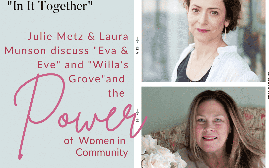MOTHERS – DAUGHTERS – SISTERS – FRIENDS – in conversation with Julie Metz