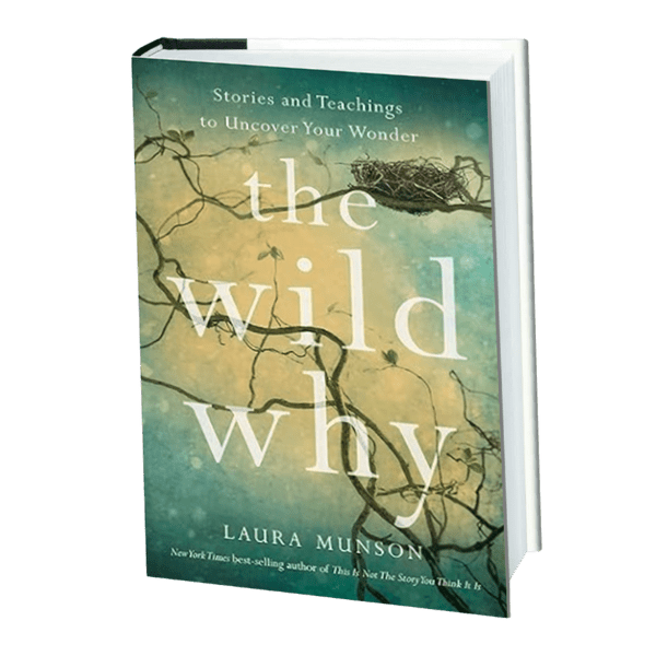 The Wild Why by Laura Munson